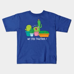 We Stick Together Kids T-Shirt